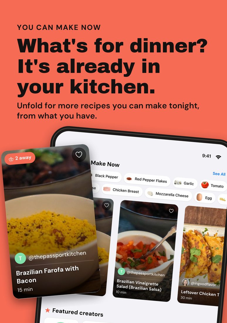 You Can Make Now on the iPhone Duo inner display, upright: creator recipes matched to what is in the kitchen.